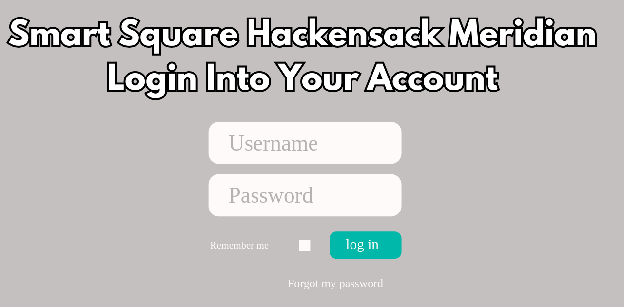 Smart Square Hackensack Meridian: Login Into Your Account